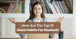 Top 10 Productive Habits Every Student Should Build in College Life